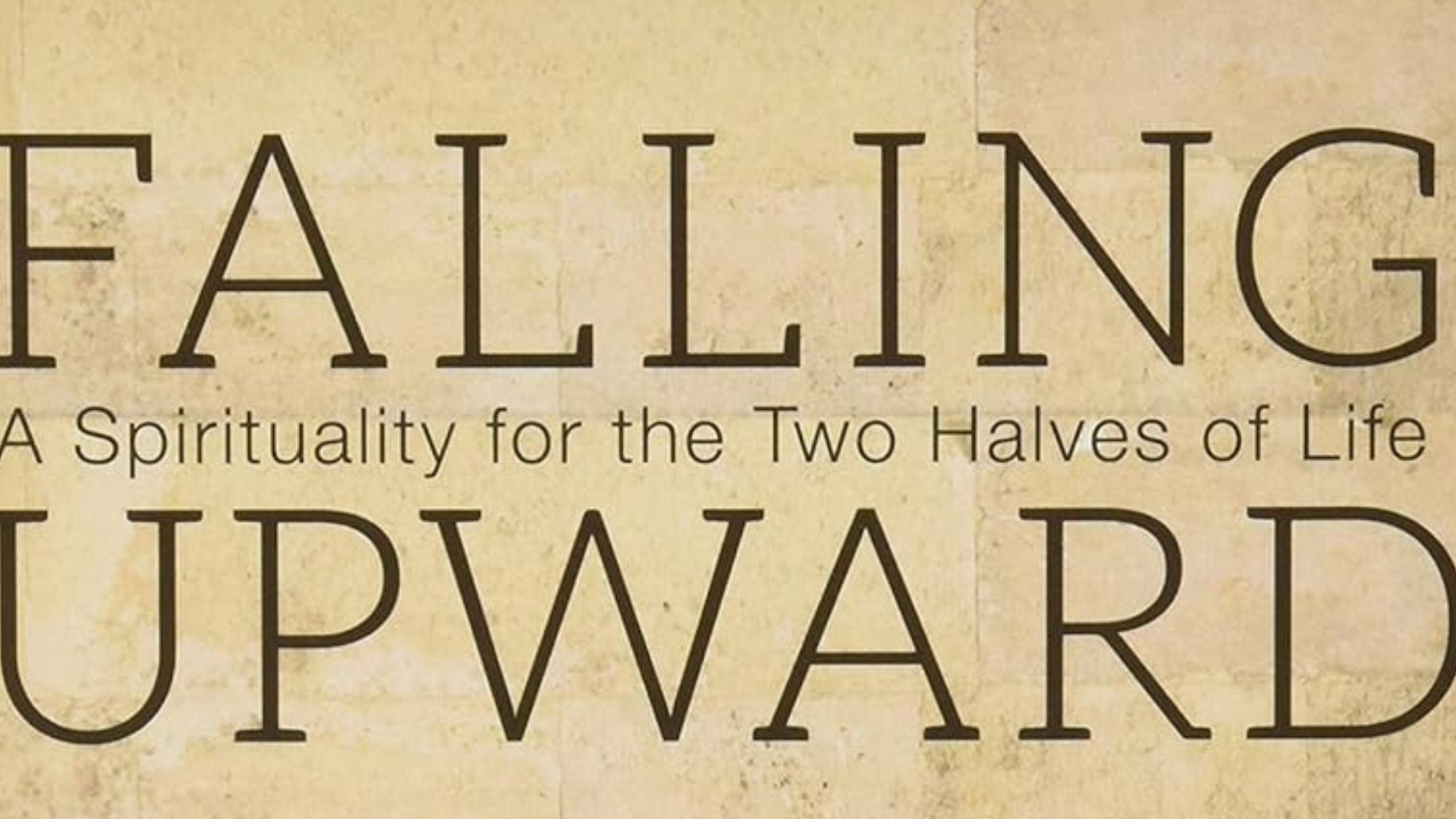 Falling Upward